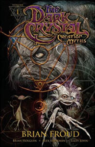 The dark crystal I – Creation myths