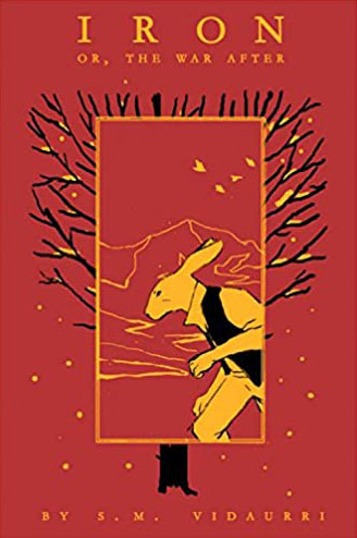Iron: Or, the war after