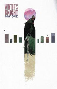Winter’s knight – Day one